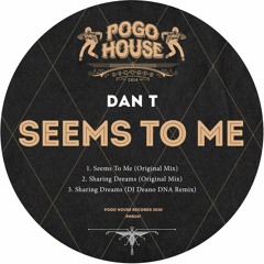 DAN T - Sharing Dreams (Original Mix) PHR247 ll POGO HOUSE