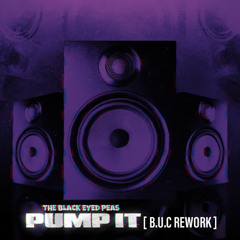 Pump It [ B.U.C REWORK ] FREE DOWNLOAD