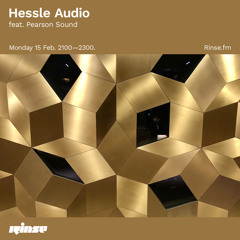 Hessle Audio feat. Pearson Sound - 15 February 2021