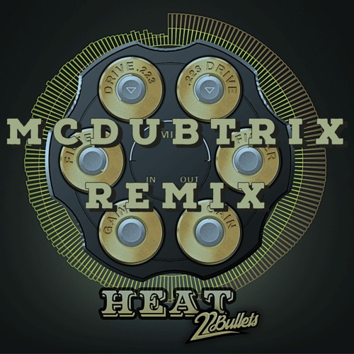 22Bullets - Heat (McDubtrix Remix) [W. A. Production Heat Remix Contest]