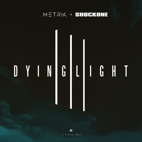 Dying Light (Justin Hawkes Remix)