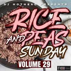 DJ HOTHEAD PRESENTS RICE N PEAS SUNDAY'S VOL 29