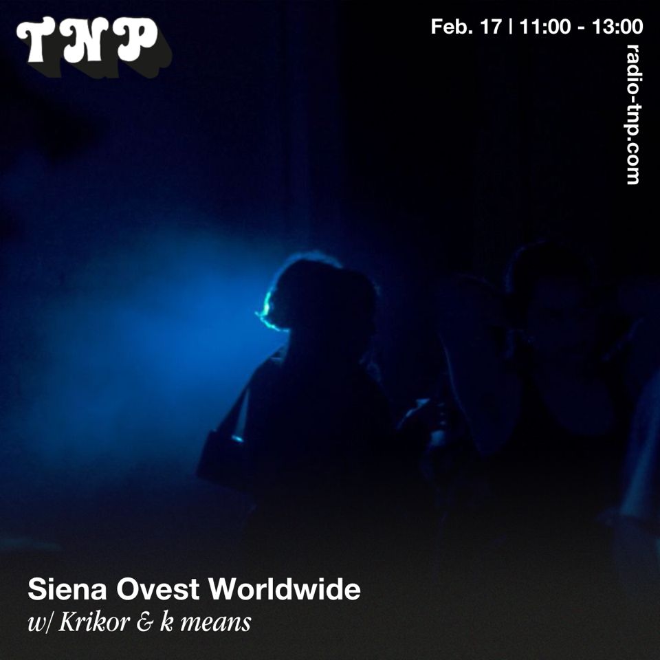 Siena Ovest Worldwide w/ Krikor & k means