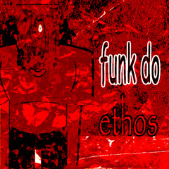 (READ DESC) FUNK DO ETHOS
