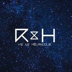 R&H - "Vie de melancolie" (Prod by Mehsah)