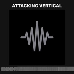 Femtanyl - Attacking Vertical (Demo)