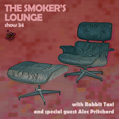 The Smoker's Lounge - Show 34 - Orbital Radio - w guest mix by Alec Pritchard - Nov 2021