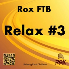 Rox FTB - Relax #3