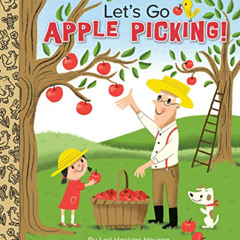 FREE EPUB 💏 Let's Go Apple Picking! (Little Golden Book) by  Lori Haskins Houran &