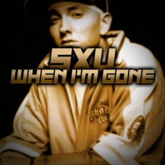 Eminem - When I'm Gone (Sxu Remix)