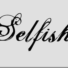 Selfish (Remix) - Nasarati