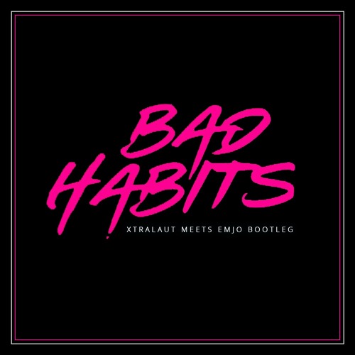 Ed Sheeran - Bad Habits (XtraLaut meets EmJo Bootleg)