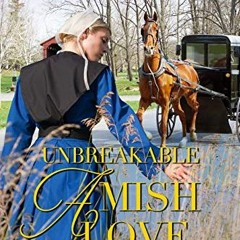 View PDF Unbreakable Amish Love by  Orpah Lambright