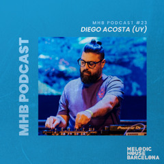 Diego Acosta (UY) - MHB Podcast #23