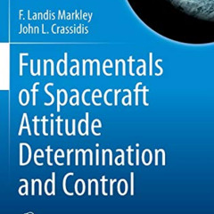 [Get] EBOOK 💏 Fundamentals of Spacecraft Attitude Determination and Control (Space T