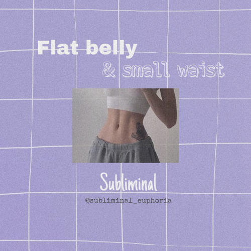 flat belly & small waist subliminal