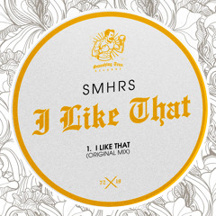 SMHRS - I Like That [ST072] Smashing Trax / 18th October 2019