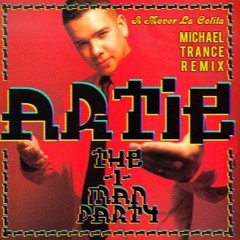 A MOVER LA COLITA 2014 ( MICHAEL TRANCE REMIX ) - ARTIE THE 1 MAN PARTY