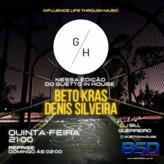 Guetto In House - Guest Mix Denis Silveira Maio 2023