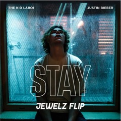 Justin Bieber & The Kid Laroi - Stay (Jewelz.UFO Flip)