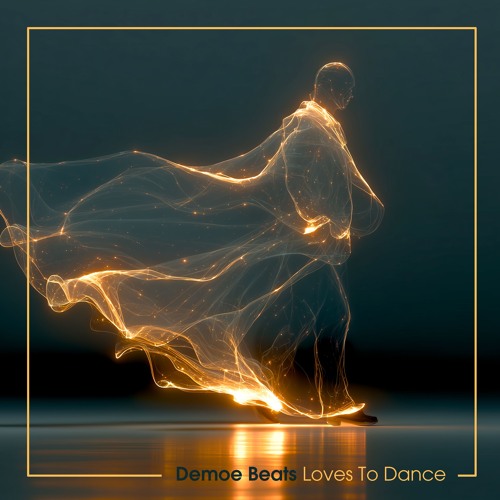 Demoe Beats - Loves To Dance