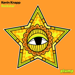 Kevin Knapp - Rockstar [Plump Records]