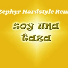 CantaJuego - Soy Una Taza (Zephyr Hardstyle Remix)