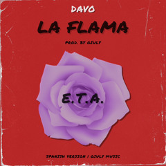 Davo - E.T.A. [La Flama Version] (Prod. GiulyMusic)