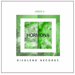Carlos A - Hormona (Original Mix)