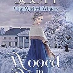 [Read] EBOOK EPUB KINDLE PDF Wooed in Winter (The Wicked Winters Book 7) by Scarlett