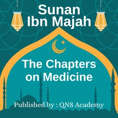 Sunan Ibn Majah Book 31 Medicine Ahadith 3436-3549 Of 4341 English By Audio Artist