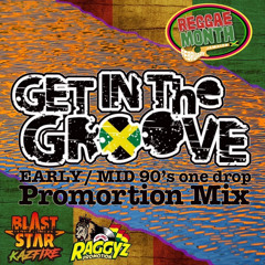 GET IN THE GROOVE PROMOTION(Mixed By KAZFIRE BLAST STAR)