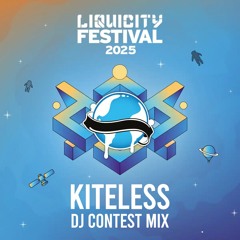 Kiteless – Liquicity Festival 2025 – DJ Contest