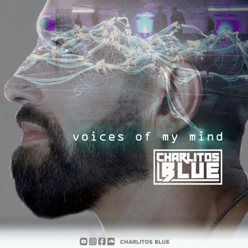 Charlitos Blue - Voices Of My Mind