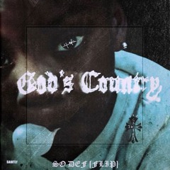Travis $cott - GODS COUNTRY (FLIP)