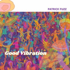 Good Vibration