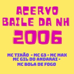 ACERVO DA NH 2006  - AOVIVO - DJ GORDINHO