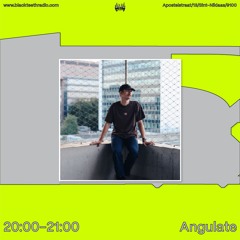Black Teeth Radio: Angulate 19-10-2025