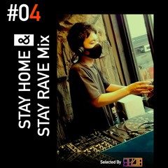 STAY HOME & STAY RAVE Mix#4