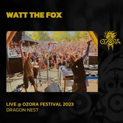 Watt The Fox @ Ozora 2023 | Dragon Nest