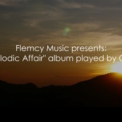 Ornery Plays A Melodic Affair Album by Flemcy artists