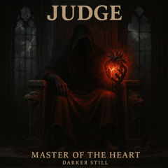 Master Of The Heart - Darker Still
