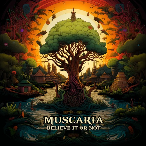 Muscaria - Believe It Or Not