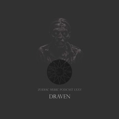 Draven Podcast LXXV