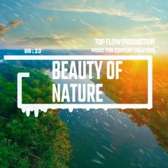 (No Copyright Music)- Beauty of Nature, Abstract, Glitch Music by Top Flow Production(download)