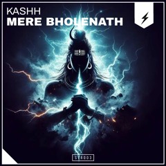 Kashh - Mere Bholenath (Official Release) (STR003)