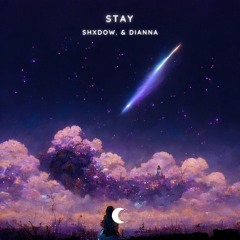 shXdow. & Dianna - Stay