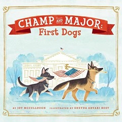 ( uhQl8 ) Champ and Major: First Dogs by  Joy McCullough,Tiffany Morgan,Listening Library ( ko3 )