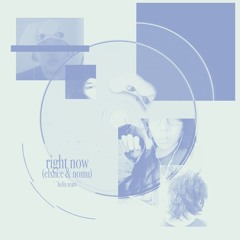 elxnce & nomu - right now