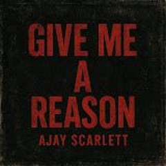 Give me a reason